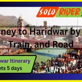 haridwar itinerary tales from travelers,