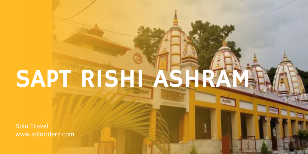 sapt rishi ashram
Haridwar tourist places
solo rider z
solo travel