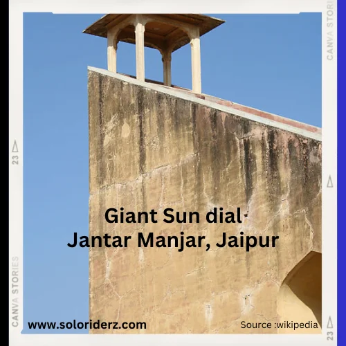 sun dial
jantar mantar in jaipur,
solo rider z