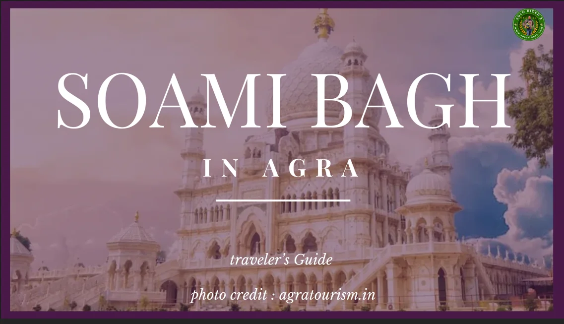 soami bagh tales from travelers,