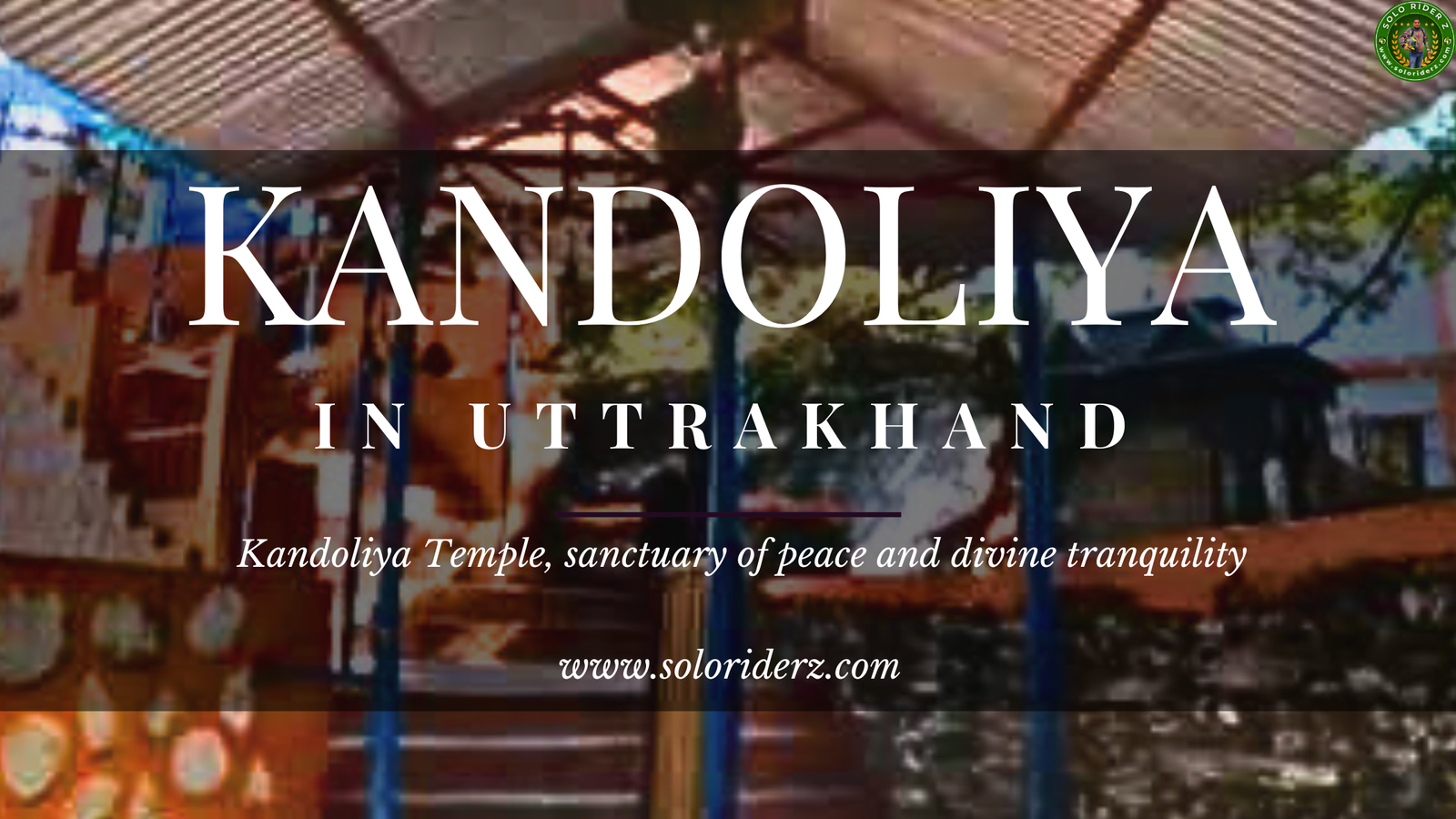 kandoliya temple tales from travelers,