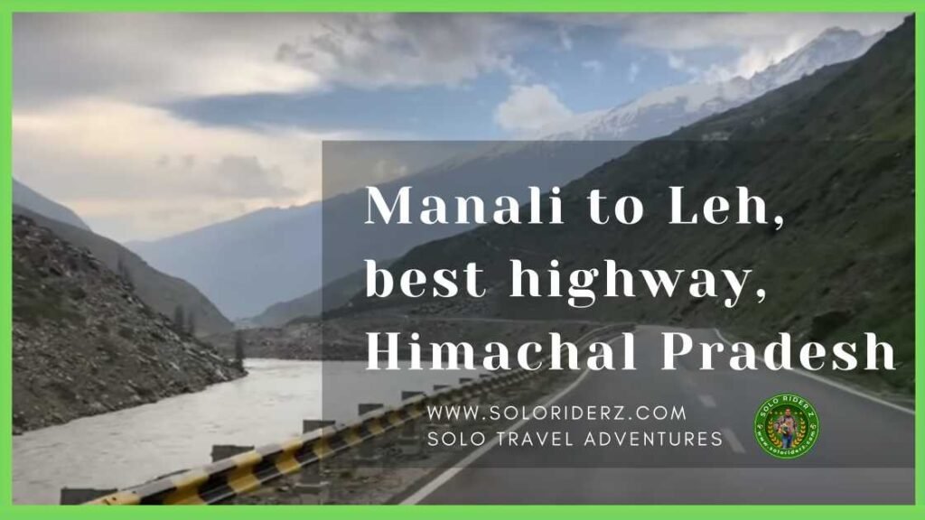 manali to leh solo road trip and solo travel destinations