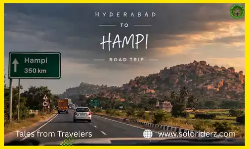 Hydrabad to Hampi road trip www.soloriderz.com tales from travelers