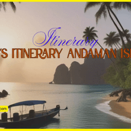 7 days itinerary Andaman Islands tales from travelers,