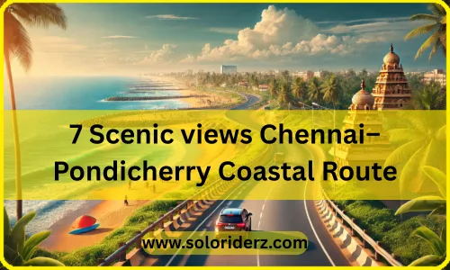 Chennai to Pondicherry coastal route tales from travelers,