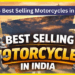 top 5 b3st selling motorcycles in India www.soloriderz.com tales from travelers