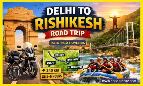 Delhi to Rishikesh road trip www.soloriderz.com tales from travelers
