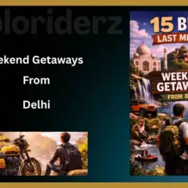 15 best weekend getaways from Delhi www.soloriderz.com tales from travelers traveler tales