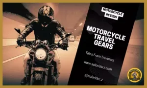 motorcycle travel gears tales from travelers www.soloriderz.com