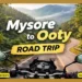 Mysore to Ooty road trip www.soloriderz.com